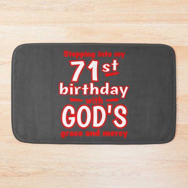 Item preview, Stepping into my 71st birthday with GODs grace and mercy designed and sold by giftfromheart.