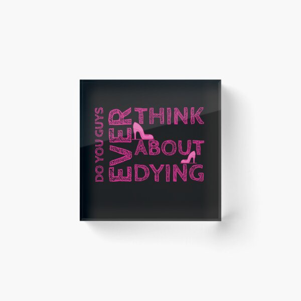 Item preview, Do you guys ever think about dying designed and sold by Aesthetix18.