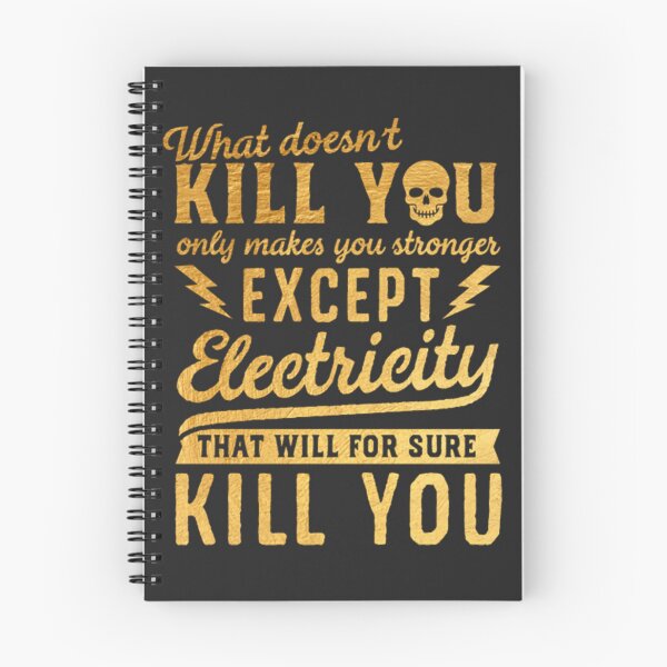 Item preview, GOLD EXCEPT ELECTRICITY KILL YOU designed and sold by mulvey14.