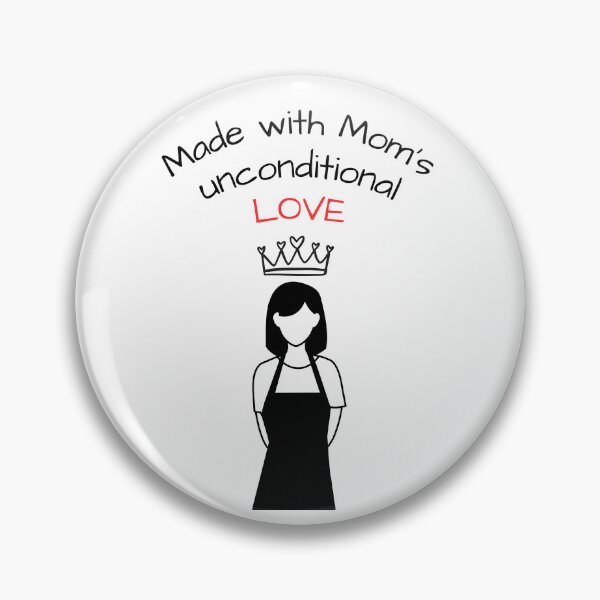 Item preview, Made with Mom's Unconditional Love - Sweet Mom Chef Quotes designed and sold by ethanzakicab.