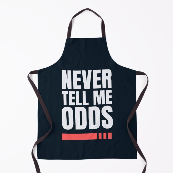 Item preview, Never Tell Me The Odds designed and sold by dooddles.