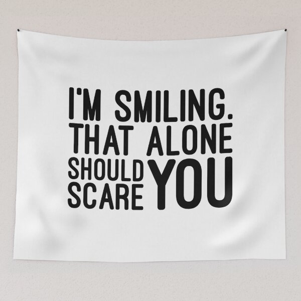 Item preview, I'm Smiling That Alone Should Scare You - Funny Sayings designed and sold by texteestore.