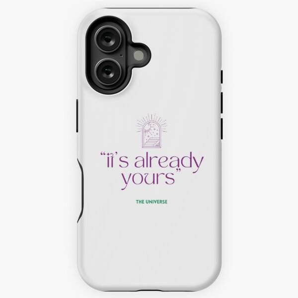 Item preview, It's already yours, the universe quote designed and sold by femstyle.