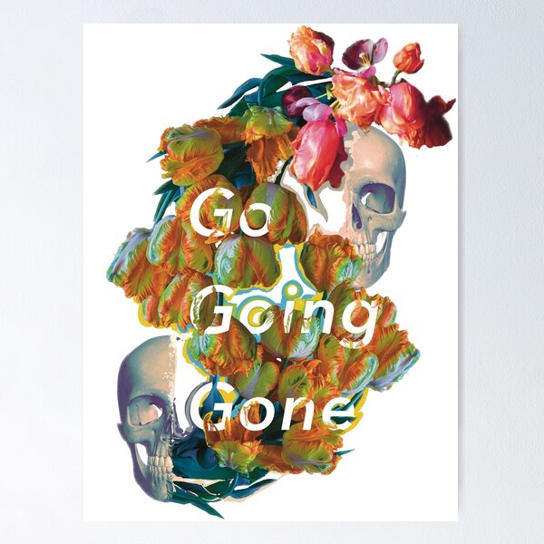 Item preview, Go Going Gone x Skull and Floral designed and sold by Awesome-Studio.