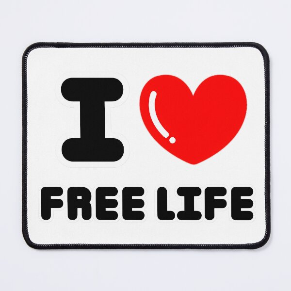 Item preview, i love free life designed and sold by ShounenGifts.