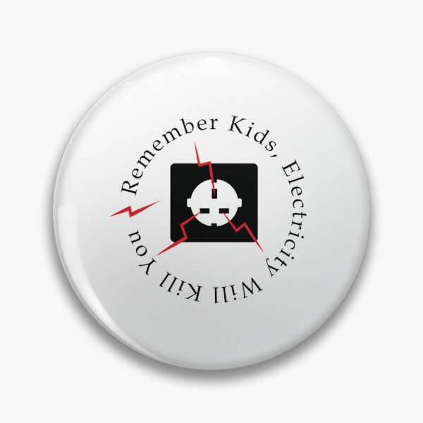 Item preview, Remember Kids Electricity will Kill You (2) designed and sold by garridog.
