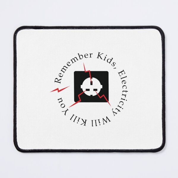 Item preview, Remember Kids Electricity will Kill You (2) designed and sold by garridog.