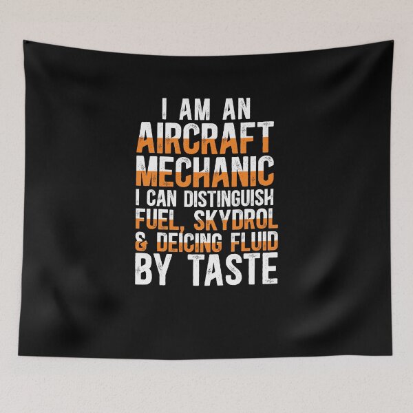 Item preview, I'm An Aircraft Mechanic I Can Distinguish Fuel, Skydrol & Deicing Fluid By Taste designed and sold by TeesYouWant.
