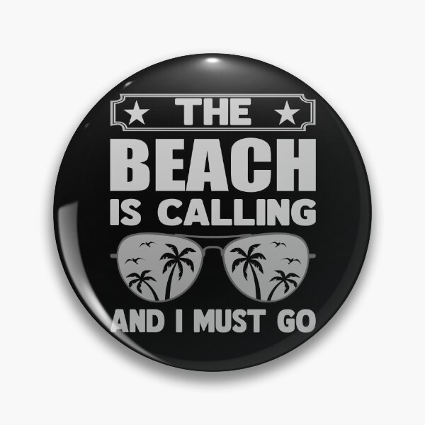 Item preview, The Beach Is Calling And I Must Go - T-shirt Design - Sticker Redbubble designed and sold by bluehatgraphics.