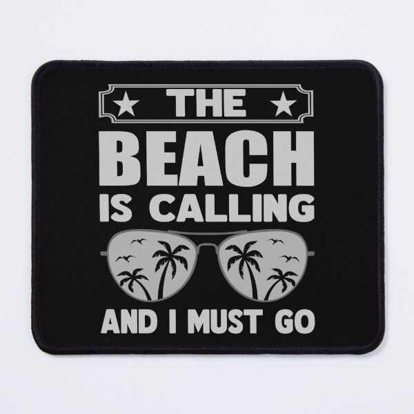 Item preview, The Beach Is Calling And I Must Go - T-shirt Design - Sticker Redbubble designed and sold by bluehatgraphics.