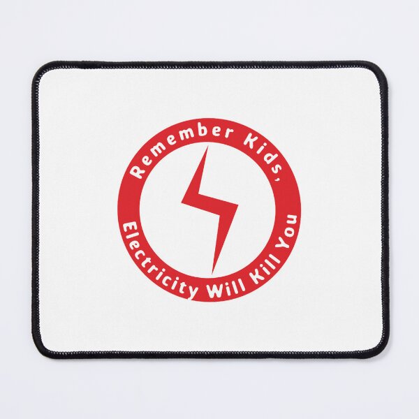 Item preview, Remember Kids Electricity Will Kill You Red and White designed and sold by garridog.