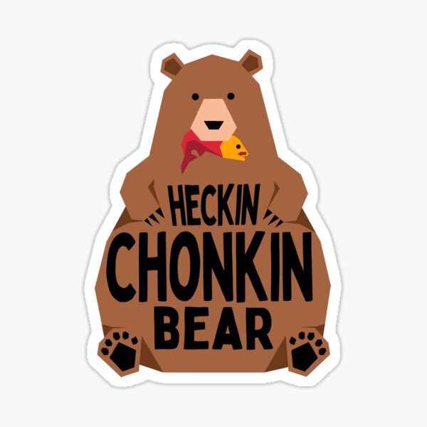 Aperçu de l'œuvre Ours Heckin Chonkin créée et vendue par MissDemeanors.