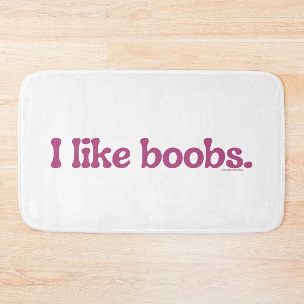 Item preview, I like boobs., v28a | lilsboobthangs designed and sold by lilsboobthangs.