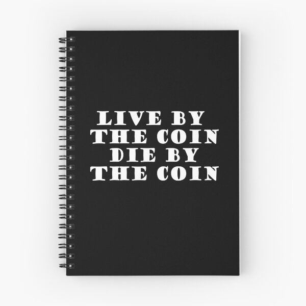 Item preview, Live By The Coin Die By The Coin designed and sold by SubtleSplit.