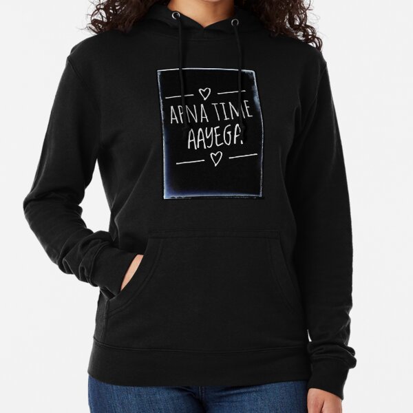 Apna time aayega hoodie for girls online