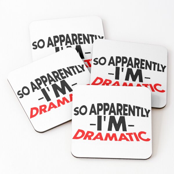 Item preview, So apparently i'm dramatic designed and sold by Bigilyy.