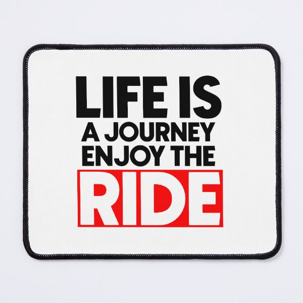 Item preview, Life is a journet enjoy the ride designed and sold by Bigilyy.