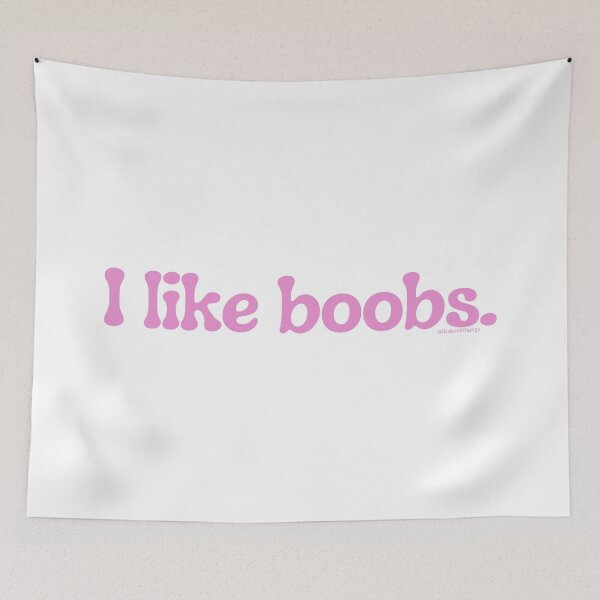 Item preview, I like boobs., v29a | lilsboobthangs designed and sold by lilsboobthangs.