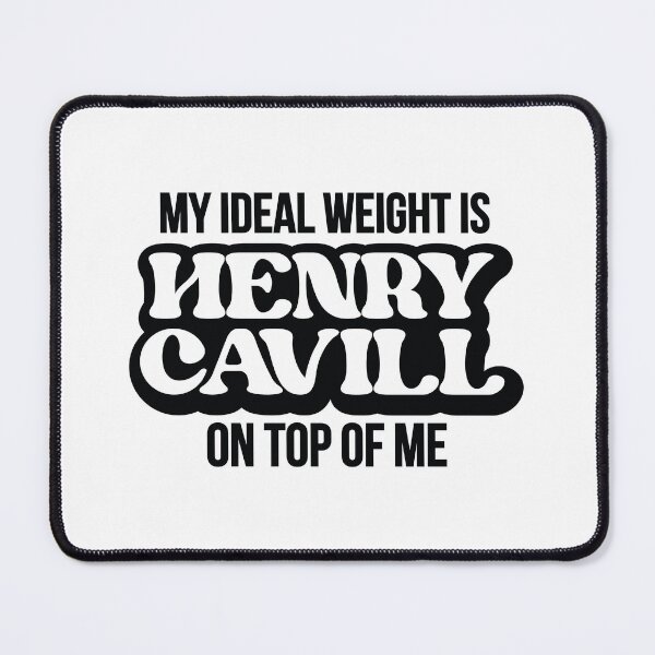 Item preview, My ideal weight is Henry Cavill on top of me designed and sold by retrippy.