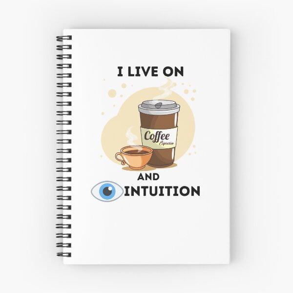 Item preview, I LIVE ON COFFEE AND INTUITION ( FUNNY) designed and sold by WithAngela.