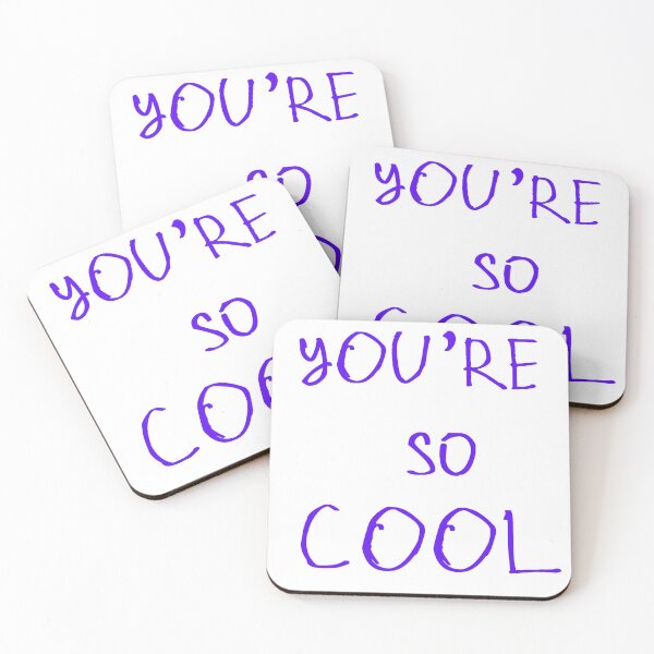 Item preview, Youre So Cool designed and sold by kinpirks.