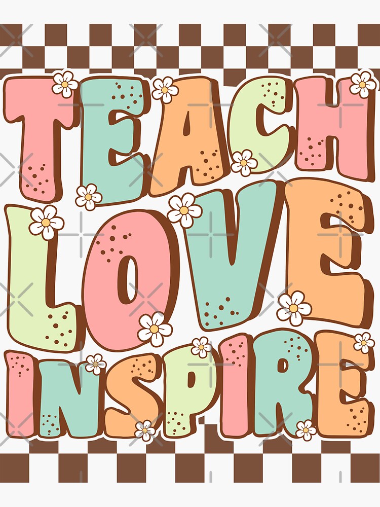 Groovy Teach Love Inspire Decal