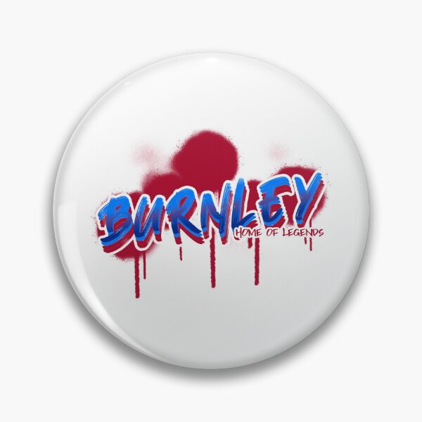 Item preview, Burnley - Home of Legends designed and sold by PurelyPrintable.