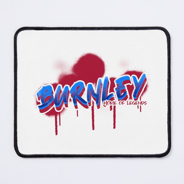 Item preview, Burnley - Home of Legends designed and sold by PurelyPrintable.