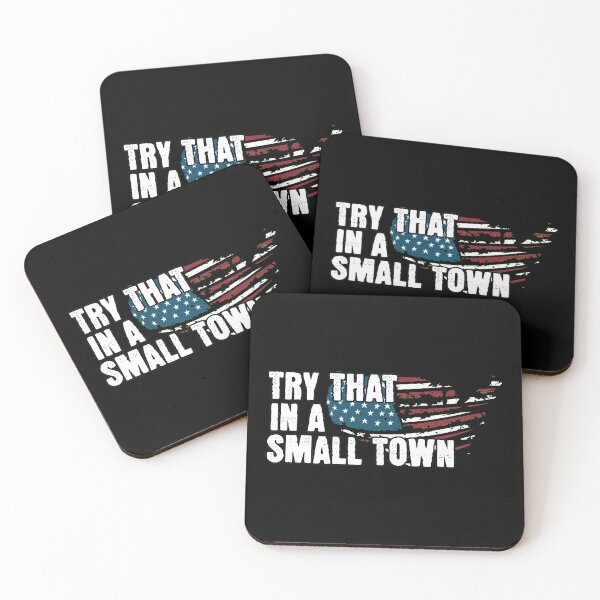 Item preview, try that in a small town designed and sold by PopPizzazz.