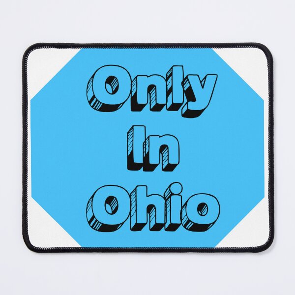 Item preview, Only In Ohio Blue Meme Design designed and sold by helloiamskye.