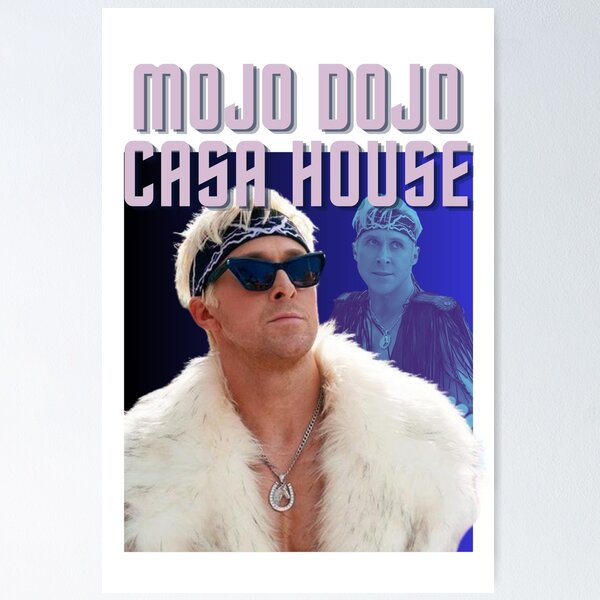 Ken's Mojo Dojo Casa House Poster