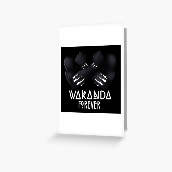 Wakanda Forever Greeting Card
