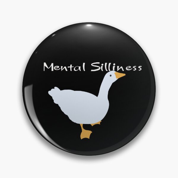 Item preview, Mental Silliness (Silly Goose) designed and sold by FraudtheFrog.