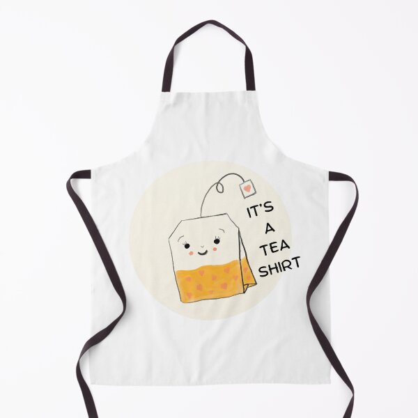 Item preview, ‘It’s A Tea Shirt’, Cute And Funny Tea Quotes, Tea Lover Gifts designed and sold by haRexia.