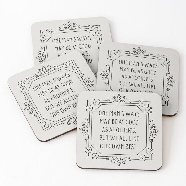 Item preview, Jane Austen Persuasion Quote - One man’s ways may be as good as another’s, but we all like our own best. designed and sold by violet-hope.