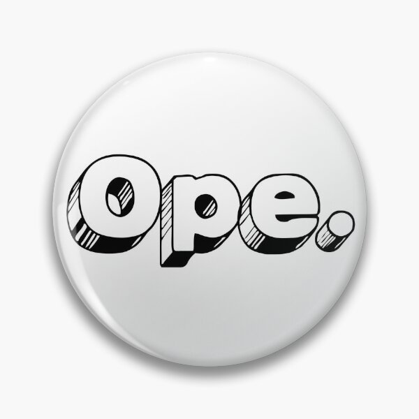 Item preview, Midwesterner “Ope” Funny Joke Design designed and sold by helloiamskye.