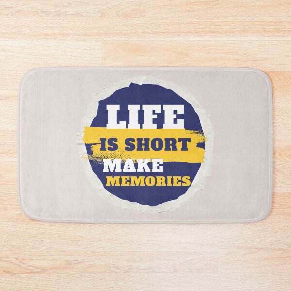 Item preview, Life is Short, Make Memories designed and sold by Chill and Joy Studio .