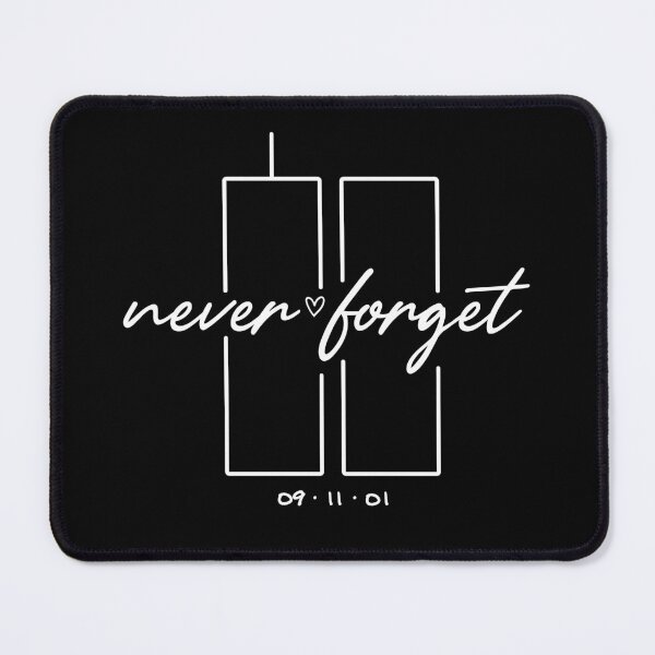 Item preview, Never Forget 09-11-01 designed and sold by s2ksilver.