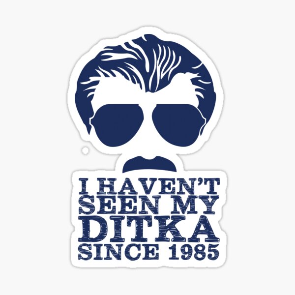 Aperçu de l'œuvre Je n'ai pas vu ma Ditka depuis 1985 créée et vendue par Primotees.