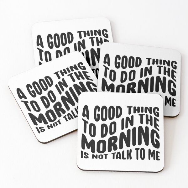 Item preview, Good Thing To Do In The Morning Funny Sayings designed and sold by kamrankhan.
