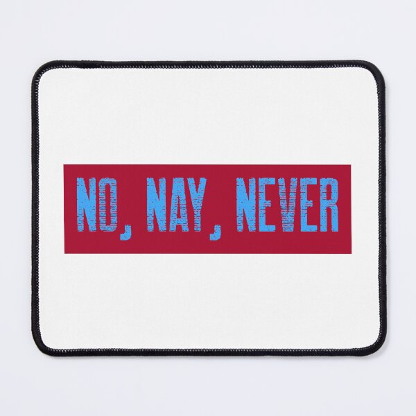 Item preview, No, Nay, Never designed and sold by PurelyPrintable.