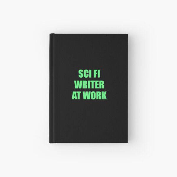 Item preview, Sci Fi Writer at work -  science fiction writing  designed and sold by Inspirationmotivation.