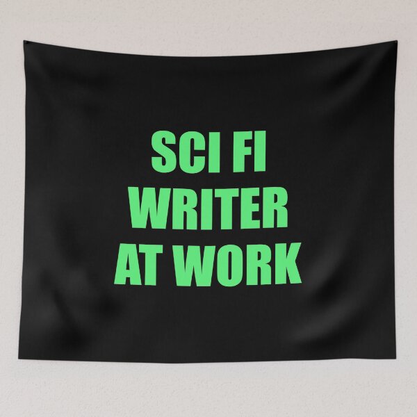 Item preview, Sci Fi Writer at work -  science fiction writing  designed and sold by Inspirationmotivation.