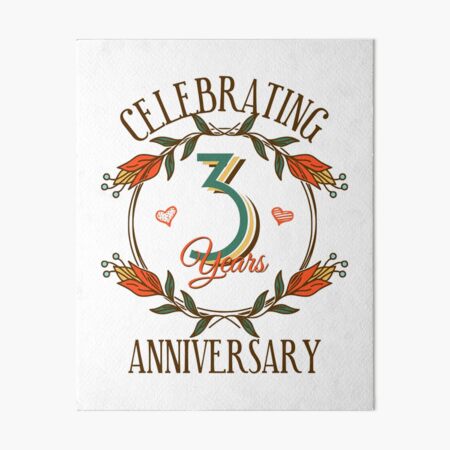 Happy Anniversary Gift 3 Years and Counting Art Board Print for Sale by  LarkDesigns