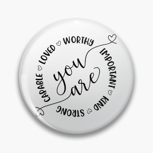 Item preview, You are worthy, important, kind, strong, capable, loved designed and sold by DesignCosmos.