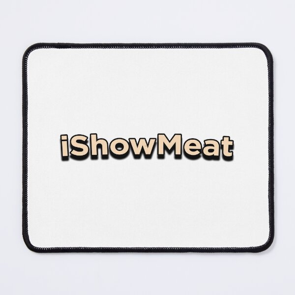 Item preview, iShowMeat designed and sold by DisceteDesigns.