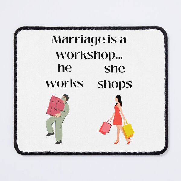 Item preview, marriage is a workshop... designed and sold by Toph Moses.