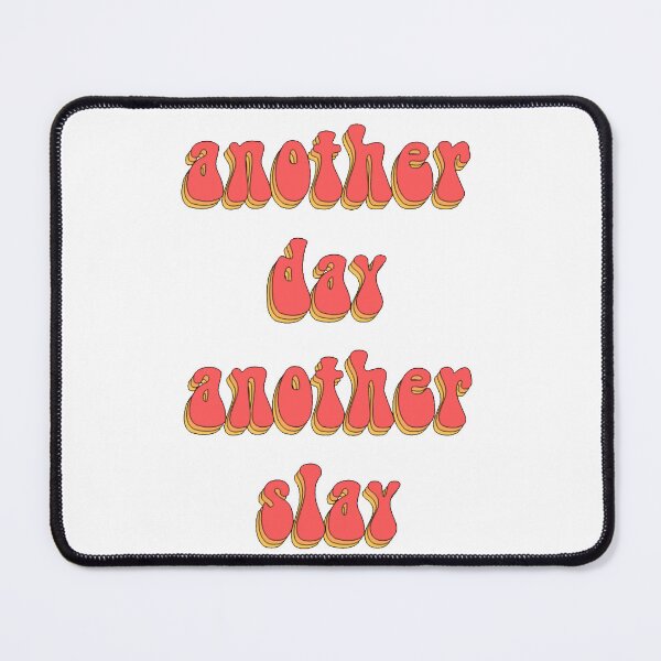 Item preview, Another Day Another Slay designed and sold by MyStickersStore.