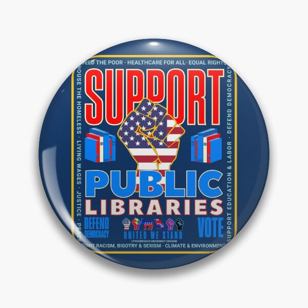 Item preview, PMD01035 Progressive Movement Designs patriotic American Support Public Libraries design shows you support democracy and are against censorship for Progressive Democrats Liberals Teachers Educators designed and sold by ProgressiveLeft.