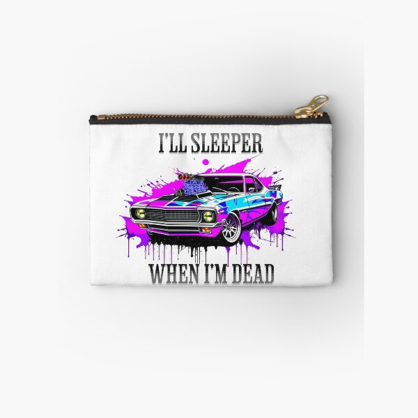 Item preview, I'll Sleeper when I'm Dead - Muscle Car designed and sold by LighterLifeLove.